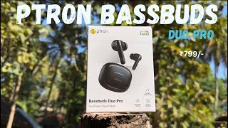 pTron Bassbuds Duo Pro Unboxing amp Review My First Impression😊 [upl. by Natan]