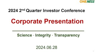 2024 2nd Quarter Online Investor Conference of Oneness Biotech English interpretation [upl. by Stockmon]