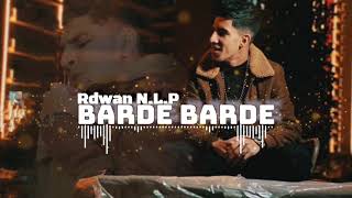 Rdwan NLP  Barde Barde رودان ن ل پ  به ردى به ردى  New Audio [upl. by Anujra]