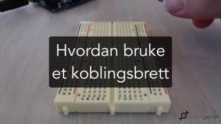 Hvordan Bruke Koblingsbrett [upl. by Oijile728]