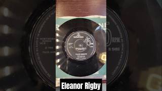 The Beatles Eleanor Rigby 7quot vinyl TheBeatles thebeatles eleanorrigby vinyl single [upl. by Pegasus555]