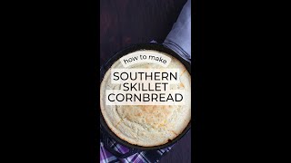 Southern Cast Iron Skillet Cornbread Recipe [upl. by Petit755]