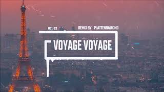 Voyage Voyage Hardtekk Remix by Plattenbaukind PBK [upl. by Htebesile]