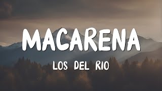 Macarena  Los Del Rio LetraLyrics [upl. by Selia]