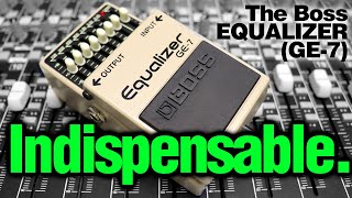 Boss GE7 EQUALIZER Pedal  Most Useful Pedal of All Time [upl. by Enecnarf20]