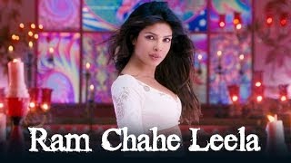 Ram Chahe Leela Song ft Priyanka Chopra  Goliyon Ki Raasleela Ramleela [upl. by Sofko767]