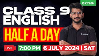 Class 9 English  Half A Day  Xylem Class 9 [upl. by Luehrmann705]