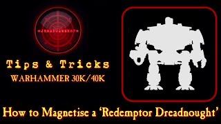 How To Magnetise The Redemptor Dreadnought Primaris Warhammer 40K [upl. by Selinski]