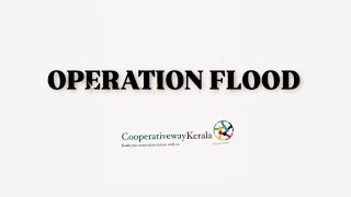 OPERATION FLOOD  Dairy Cooperatives  NDDB  Kerala bank  National Federations [upl. by Araec]