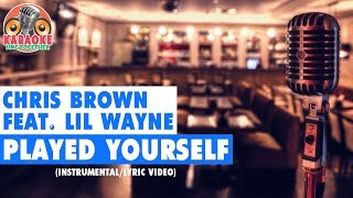 Chris Brown  Played Yourself feat Lil Wayne InstrumentalLyric Video [upl. by Netniuq]