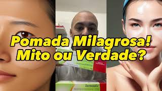 Pomada Milagrosa para manchas na virilha axilas melasma na pele Mito ou Verdade Dermosalic pomada [upl. by Frum]