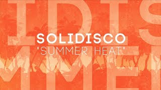 Solidisco  Summer Heat Lyric Video [upl. by Jedediah]