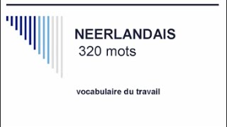 Apprendre le néerlandais  320 mots de vocabulaire du travail [upl. by Sapers918]