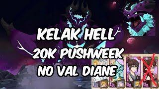 KELAK HELL PUSHWEEK TRYHARD NO VALENTINE DIANE  7DS GRAMD CROSS [upl. by Erdnaed]