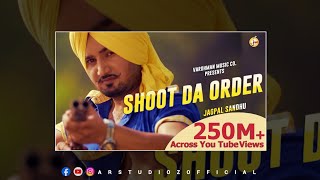 SHOOT DA ORDER ORIGINAL  CONCERT HALL  DSP EDITION  LATEST PUNJABI SONG  JAGPAL SANDHU [upl. by Phoebe826]