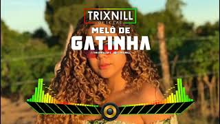 REGGAE DO MARANHÃO  Melo de Gatinha  REGGAE LIMPO  TrixNill REMIX 2024 Radiola [upl. by Assenar47]