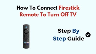 How To Connect Firestick Remote To Turn Off TV [upl. by Llemar]