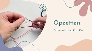 Steken Opzetten  Breien Tutorial  Backwards Loop Cast On [upl. by Mot]