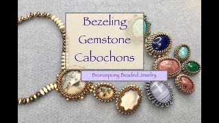 Bezeled Cabochons [upl. by Nylarak]