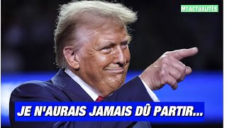 Donald Trump Réélu « Je n’aurais jamais dû quitter la Maison Blanche » [upl. by Astiram]