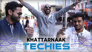 Khattarnaak TECHIES  Bengaluru Ft Sahil Khattar [upl. by Tipton]