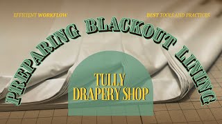 CUTTING BLACKOUT LINING  drapery essentials  tutorial [upl. by Wimsatt]