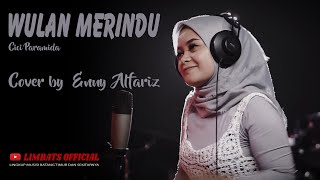 WULAN MERINDU  CICI PARAMIDA  COVER BY ENNY ALFARIZ [upl. by Mila]