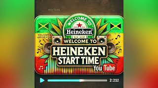 WELCOME TO HEINEKEN START TIME [upl. by Merkle791]