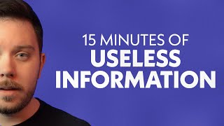 A Solid 15 Minutes of Useless Information [upl. by Atekal]