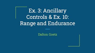 Ex 3 amp 10 Ancillary Controls  Range amp Endurance [upl. by Aldwon]