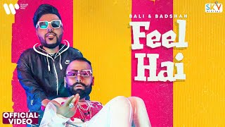 FEEL HAI Official Video BALI  BADSHAH  Hindi Rap 2021 [upl. by Dobbins]