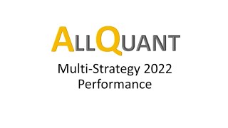 AllQuant Foundational Multi Strategy 2022 Performance [upl. by Ellehcen]