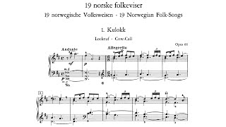 Edvard Grieg  19 Norwegian Folk Songs for Piano op 66 With score [upl. by Urba]