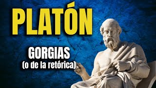 Gorgias  Platón Sobre la retórica justicia y felicidad [upl. by Etnoval]