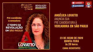 Angélica Lovatto anuncia sua pré candidatura à Vereadora em São Paulo pela RB PSOL [upl. by Gnay]