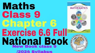 Maths Class 9 Chapter 6 Exercise 66 Full National Book  New of Class 9  2024 Syllabusexamfbise [upl. by Yenaj]