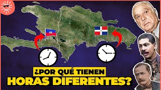 ¿POR QUÉ REP DOMINICANA y HAITÍ TIENEN HORAS DIFERENTES Sí también es culpa de Trujillo [upl. by Milty103]