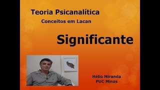 Significante  Psicanálise  Conceitos em Lacan 1 [upl. by Fendig959]