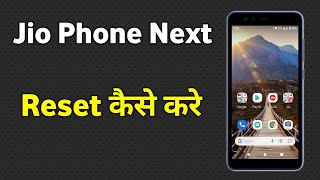 Jio Phone Next Reset Kaise Kare  Jio Phone Next Phone Ko Reset Kaise Kare [upl. by Adyl21]