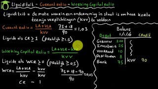 Liquiditeit 1 current ratio en working capital ratio  bedrijfseconomie uitleg [upl. by Eesdnyl]