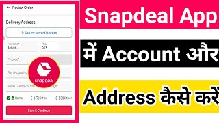 Snapdeal Me Account Kaise Banaye  Snapdeal Me Address Kaise Dale [upl. by Hamo448]