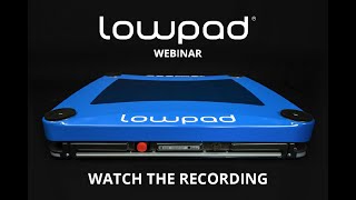 Lowpad webinar [upl. by Assi]