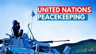 Peacekeeping Operations Explained  United Nations [upl. by Ashleigh168]