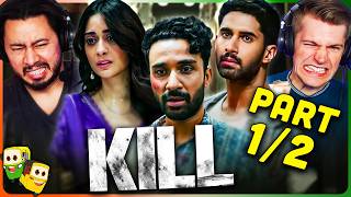 KILL Movie Reaction Part 12  Lakshya  Raghav Juyal  Tanya Maniktala [upl. by Ynnel718]