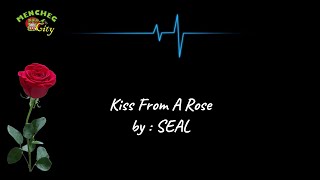 KISS FROM A ROSE LIRIK DAN TERJEMAHAN [upl. by Enelie]