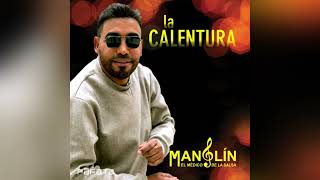 Manolín el Médico de la Salsa  La Calentura  Audio [upl. by Darby]