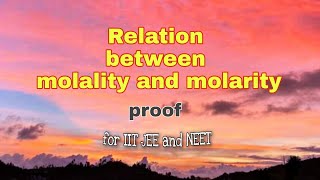 Proof for relation between molality and Molarity [upl. by Elwira]