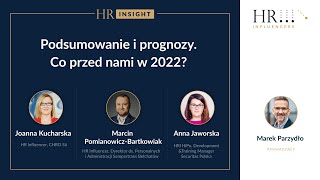 HRInsight 20 Podsumowanie i prognozy Co przed nami w 2022 [upl. by Rehpotsyrk]