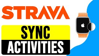 How to SYNC APPLE WATCH ACTIVITIES with STRAVA 2024  Import Workouts to Strava [upl. by Nager]