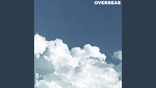 Overseas [upl. by Olodort853]